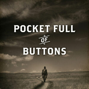 Artwork for royalty free folk song "Pocket Full of Buttons"